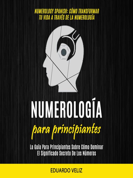 Title details for Numerología Para Principiantes by Eduardo Veliz - Available